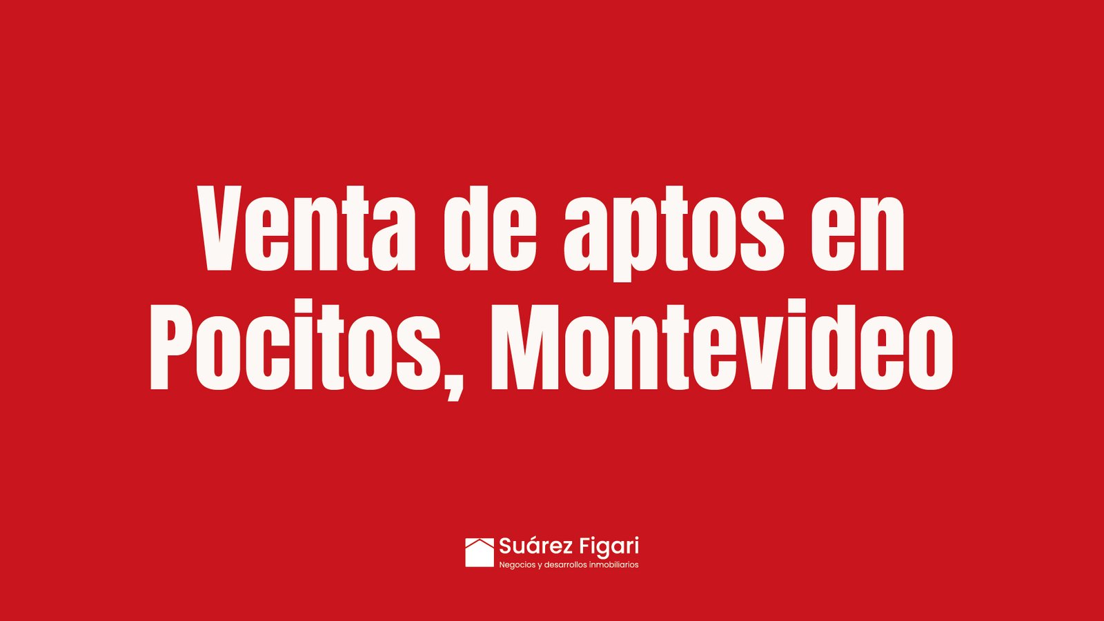 Venta de aptos en Pocitos: Oportunidades únicas con Suarez Figari